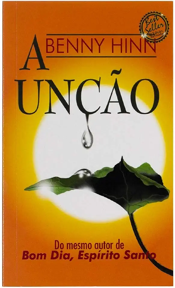 Capa do Livro A Unção - Benny Hinn