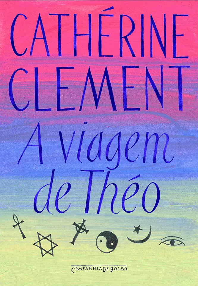 Capa do Livro A Viagem de Théo - Clément, Catherine