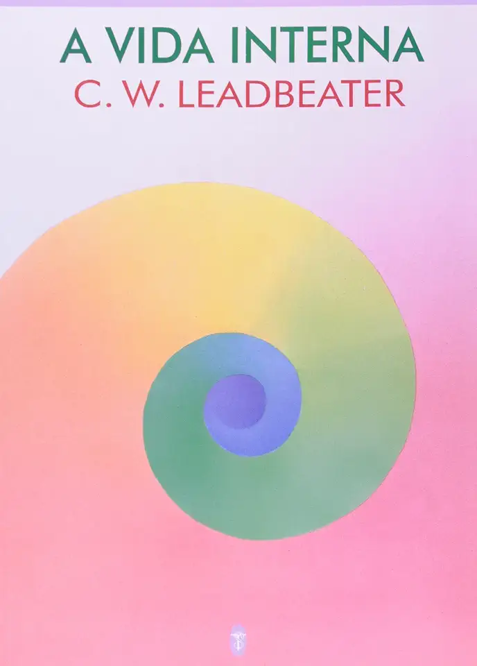 Capa do Livro A Vida Interna - C. W. Leadbeater