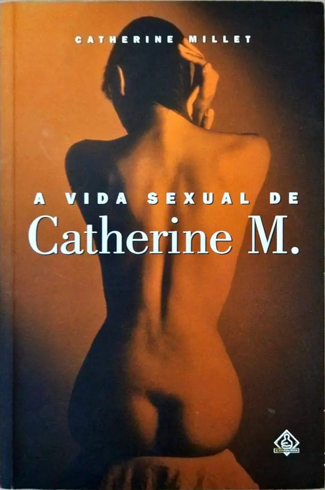 Capa do Livro A Vida Sexual de Catherine M. - Catherine Millet