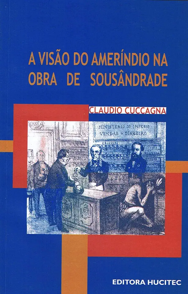 Capa do Livro A Visão do Ameríndio na Obra de Sousândrade - Claudio Cuccagna