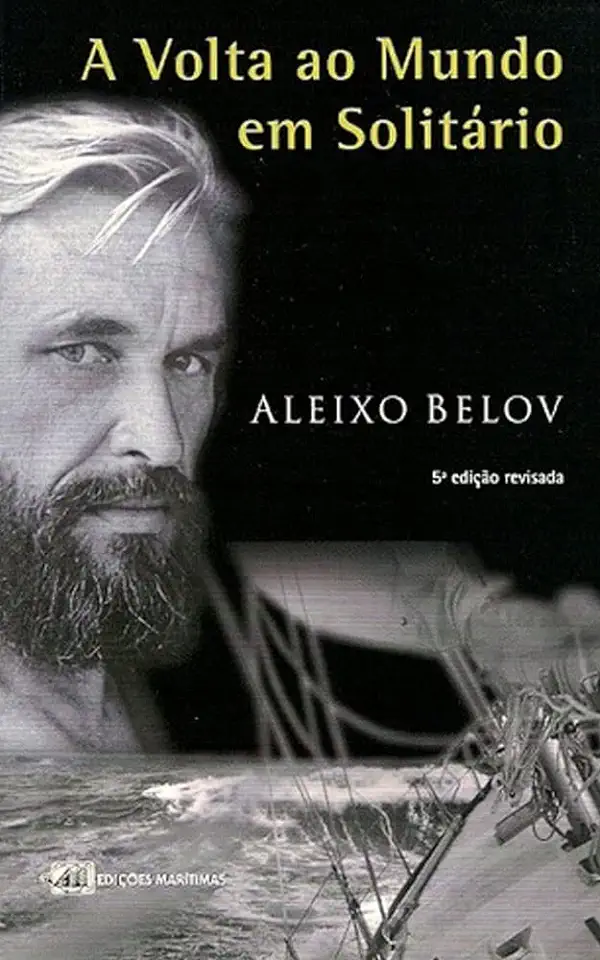 Capa do Livro A Volta ao Mundo Em Solitário - Aleixo Belov