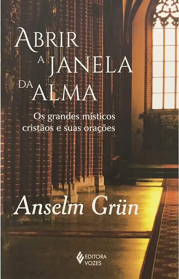 Capa do Livro ABRIR A JANELA DA ALMA - GRUN, ANSELM