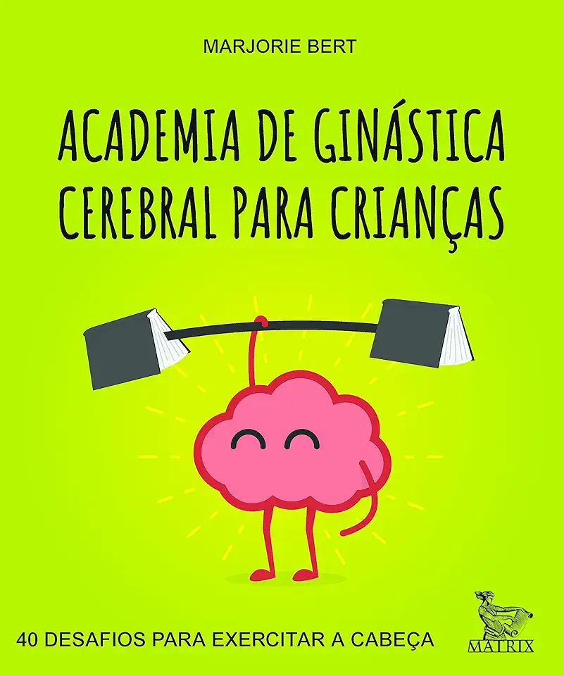 Capa do Livro Academia de ginástica cerebral para crianças - Bert, Marjorie