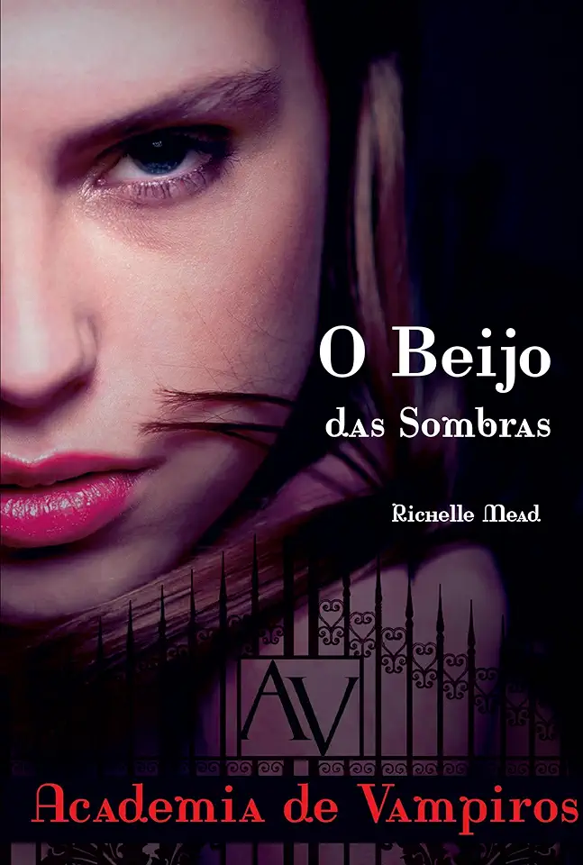 Capa do Livro Academia de Vampiros - o Beijo das Sombras - Richelle Mead