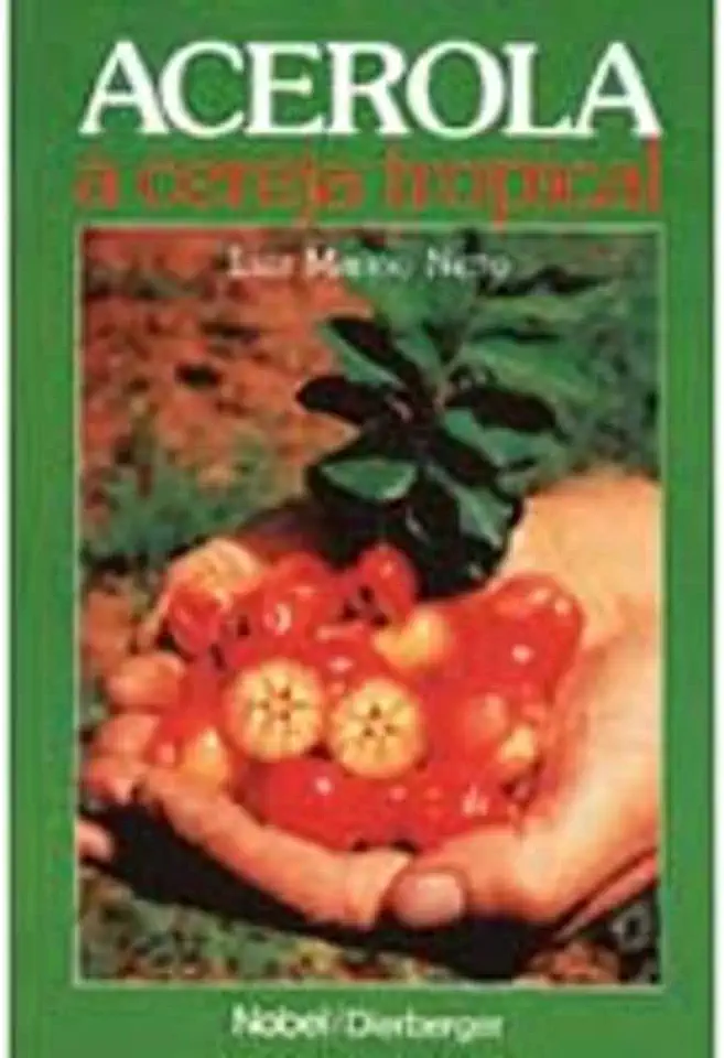 Capa do Livro Acerola a Cereja Tropical - Luiz Marino Netto