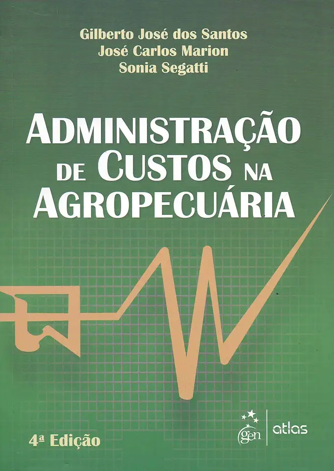 Capa do Livro Administração de Custos na Agropecuária - Gilberto José dos Santos