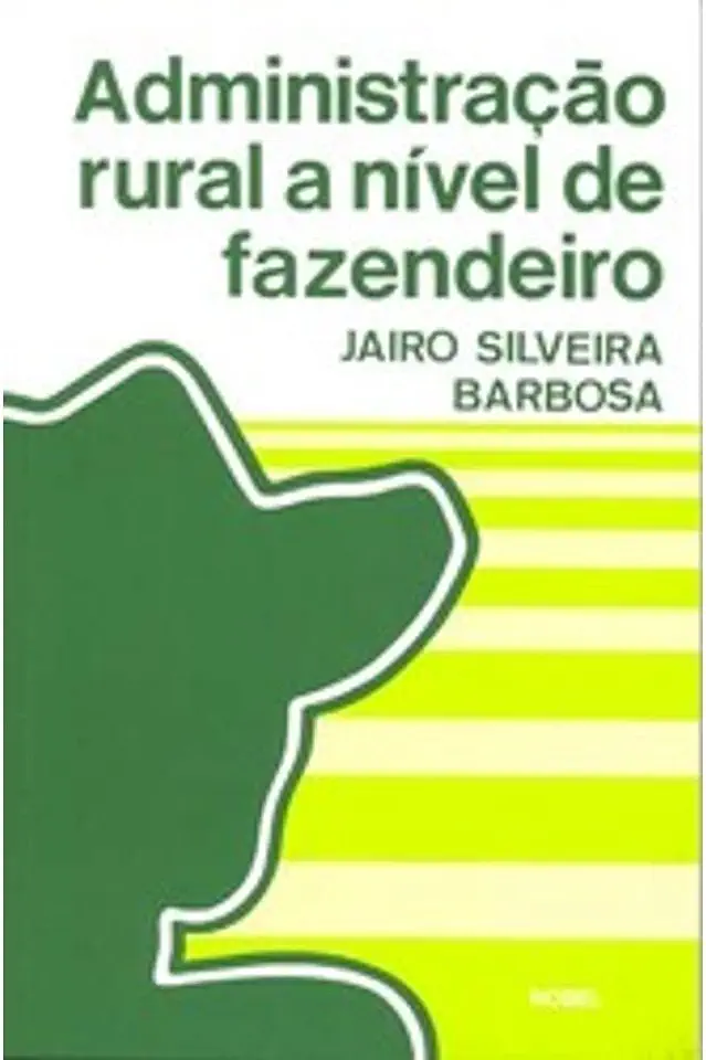 Capa do Livro Administração Rural a Nível de Fazendeiro - Jairo Silveira Barbosa