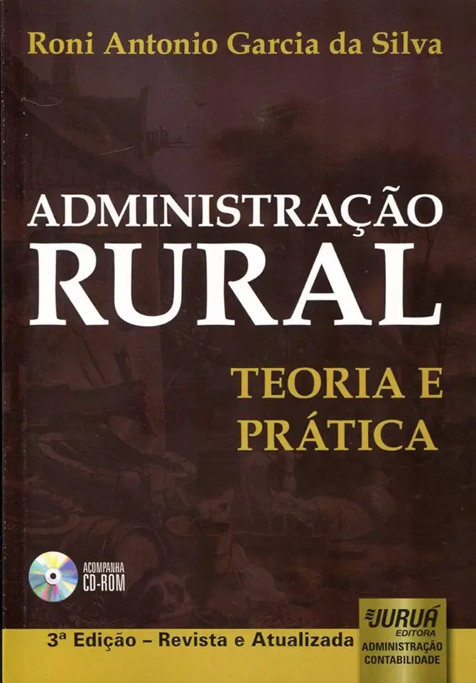 Capa do Livro Administração Rural - Teoria e Prática - Roni Antonio Garcia da Silva