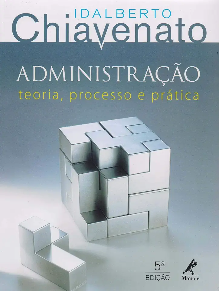 Capa do Livro Administração Teoria, Processo e Prática - Idalberto Chiavenato