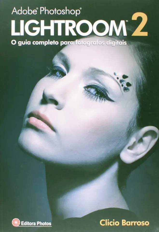 Capa do Livro Adobe Photoshop Lightroom 2 - Clicio Barroso