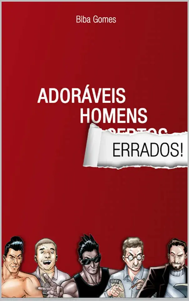 Capa do Livro Adoráveis Homens Errados! - Biba Gomes