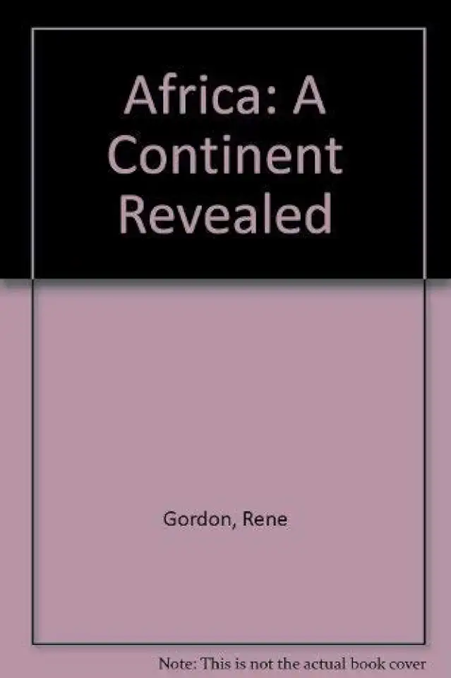 Capa do Livro Africa: a Continent Revealed - Rene Gordon