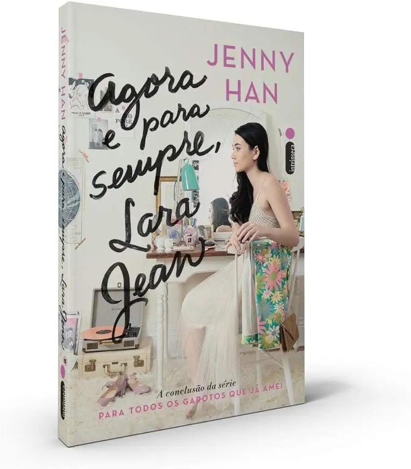 Capa do Livro Agora e para Sempre, Lara Jean - Jenny Han