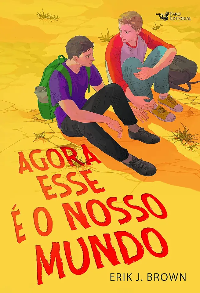 Capa do Livro Agora esse é o nosso mundo - Erik J. Brown J. Brown