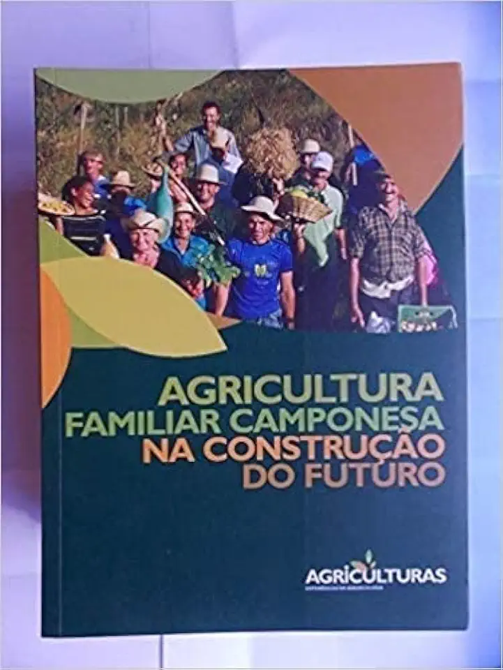 Capa do Livro Agricultura Familiar Camponesa na Construção do Futuro - Paulo Petersen