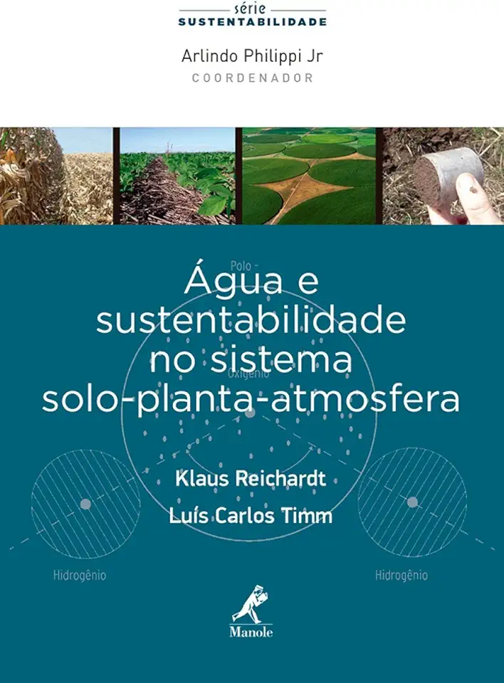 Capa do Livro Agua e Sustentabilidade no Sistema Solo - Planta - Atmosfera - Klaus Reichardt