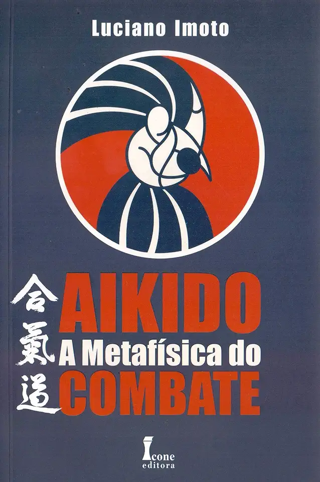 Capa do Livro Aikido - A Metafísica do Combate - Luciano Imoto