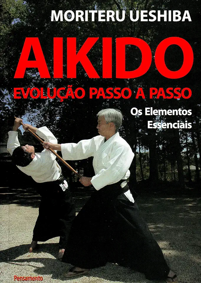 Capa do Livro Aikido - Evolução Passo a Passo - Moriteru Ueshiba