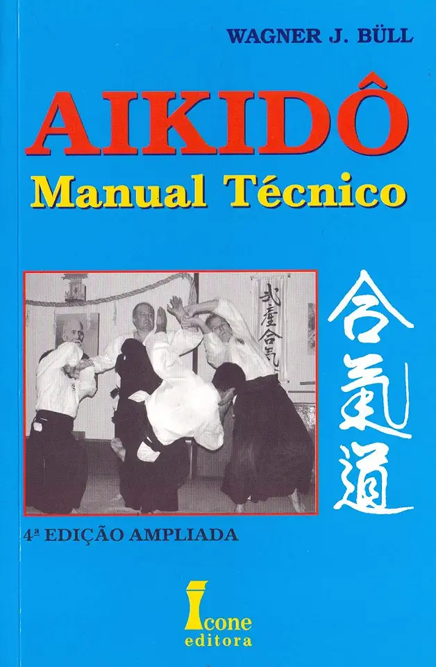 Capa do Livro Aikidô Manual Técnico - Wagner J. Bull