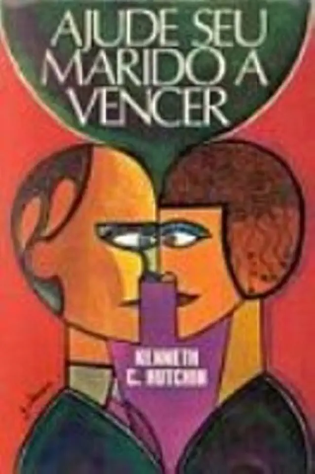 Capa do Livro Ajude Seu Marido a Vencer - Kenneth C. Hutchin