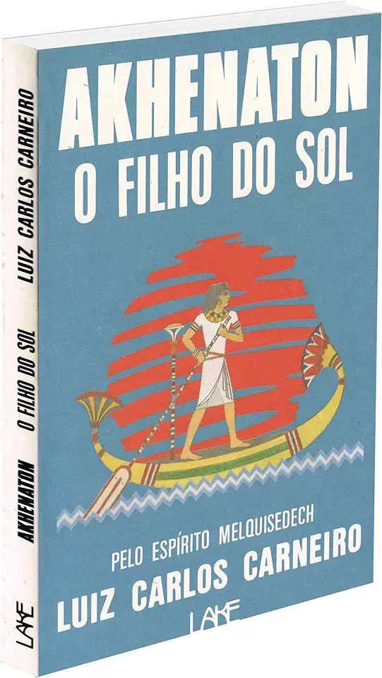 Capa do Livro Akhenaton o Filho do Sol - Luiz Carlos Carneiro