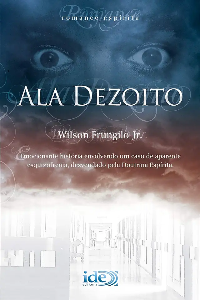 Capa do Livro Ala Dezoito - Frungilo Junior Wilson