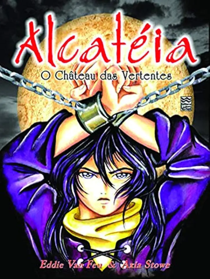 Capa do Livro Alcatéia o Château das Vertentes - Eddie Van Feu & Axia Stowe