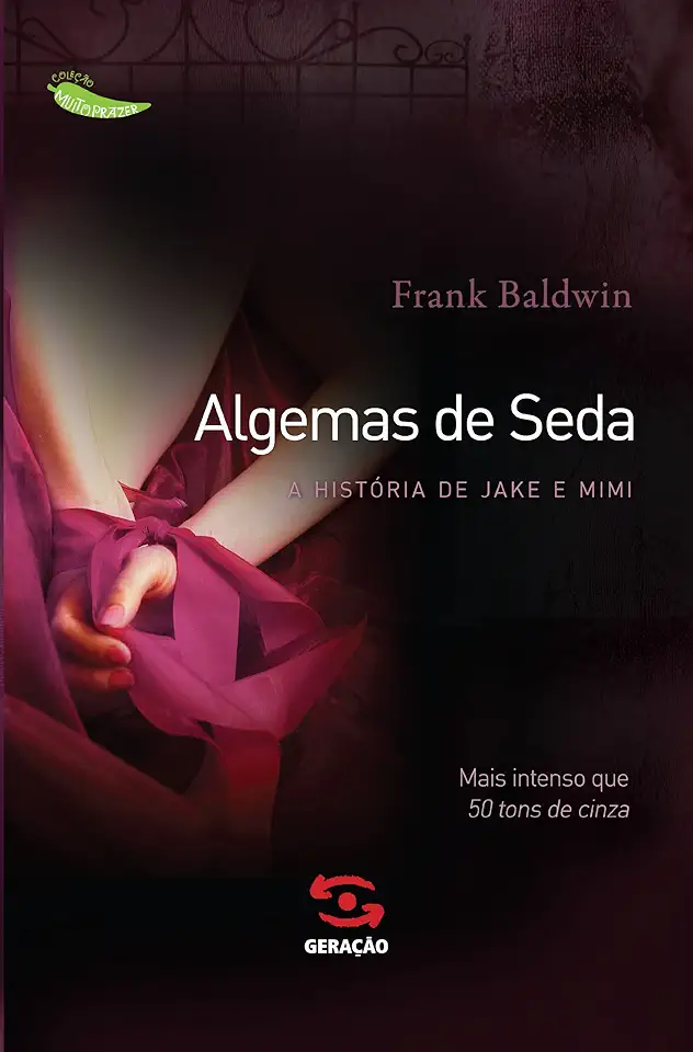 Capa do Livro Algemas de Seda - Frank Baldwin