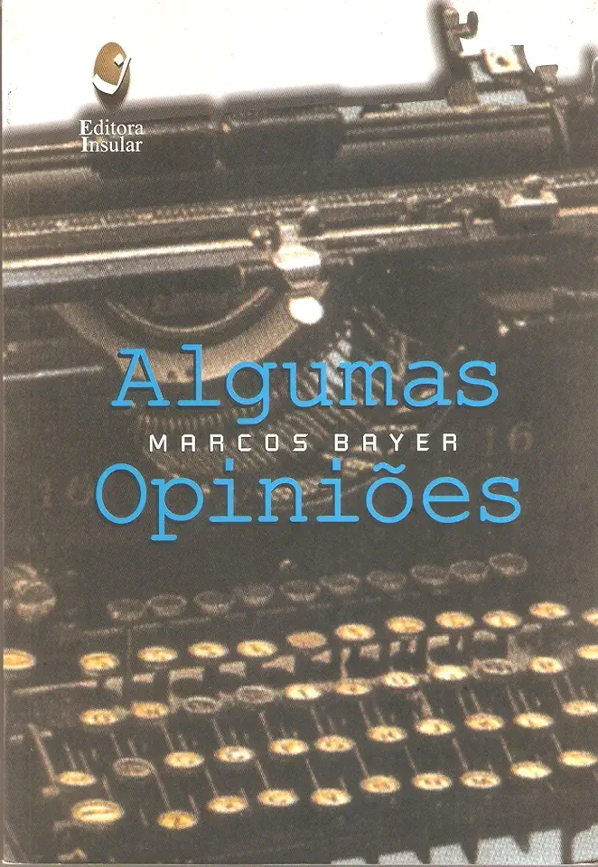 Capa do Livro Algumas Opiniões - Marcos Bayer