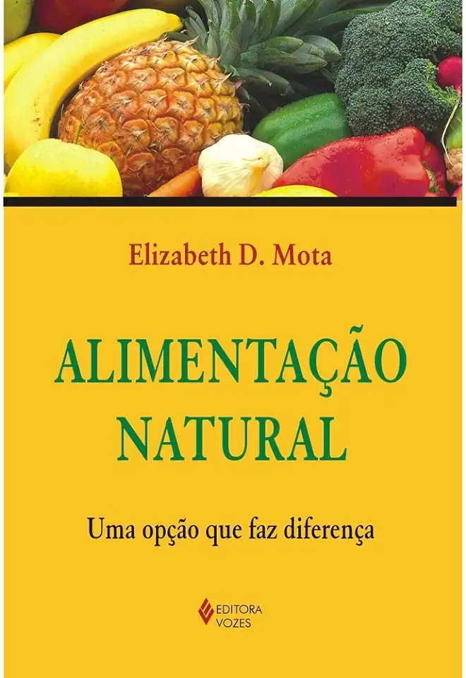 Capa do Livro Alimentação Natural: uma Opção Que Faz Diferença - Elizabeth D. Mota