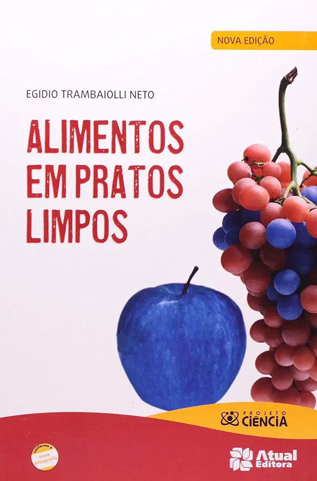 Capa do Livro Alimentos Em Pratos Limpos - Egidio Trambaiolli Neto