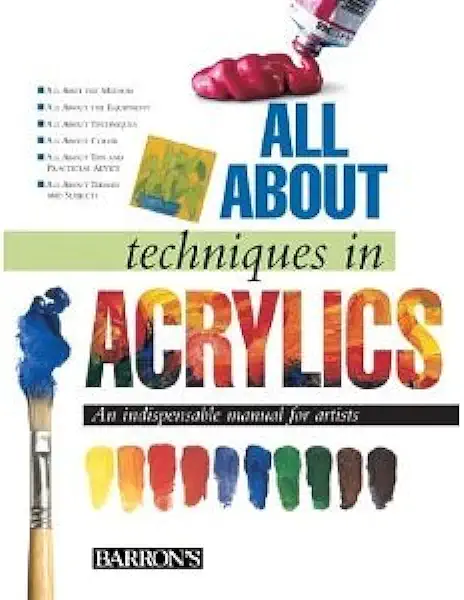 Capa do Livro All About Techniques in Acrylics (all About Techniques Series) - Parramons Editorial Team