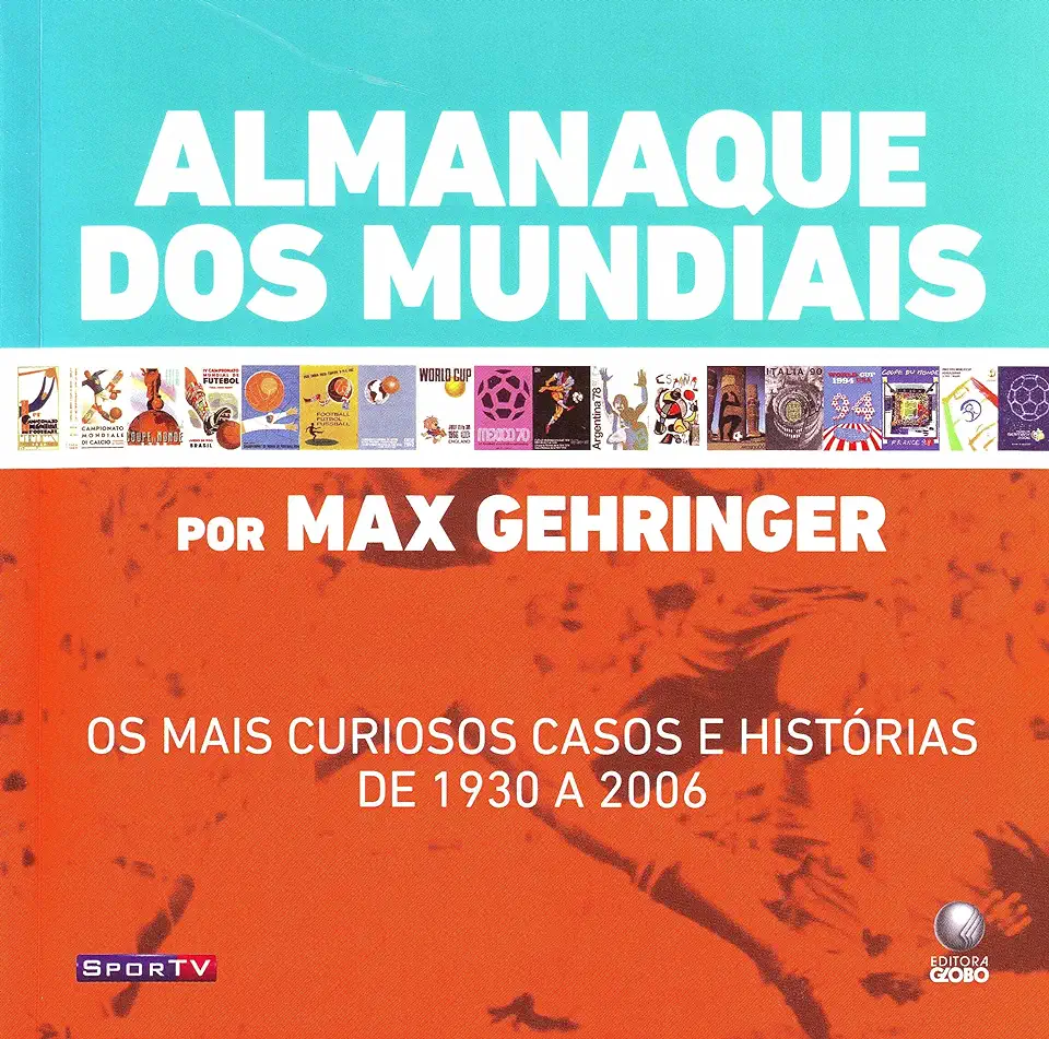 Capa do Livro Almanaque dos Mundiais - Max Gehringer