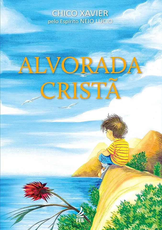 Capa do Livro ALVORADA CRISTA - XAVIER CHICO