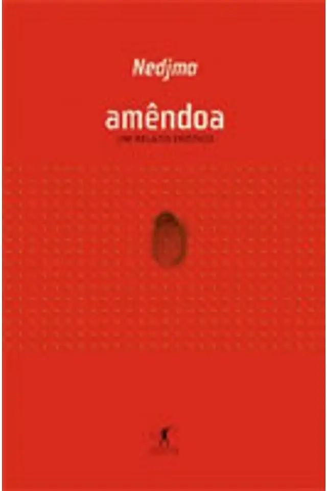 Capa do Livro Amêndoa - um Relato Erótico - Nedjma