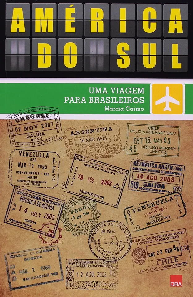 Capa do Livro América do Sul - uma Viagem para Brasileiros - Marcia Carmo