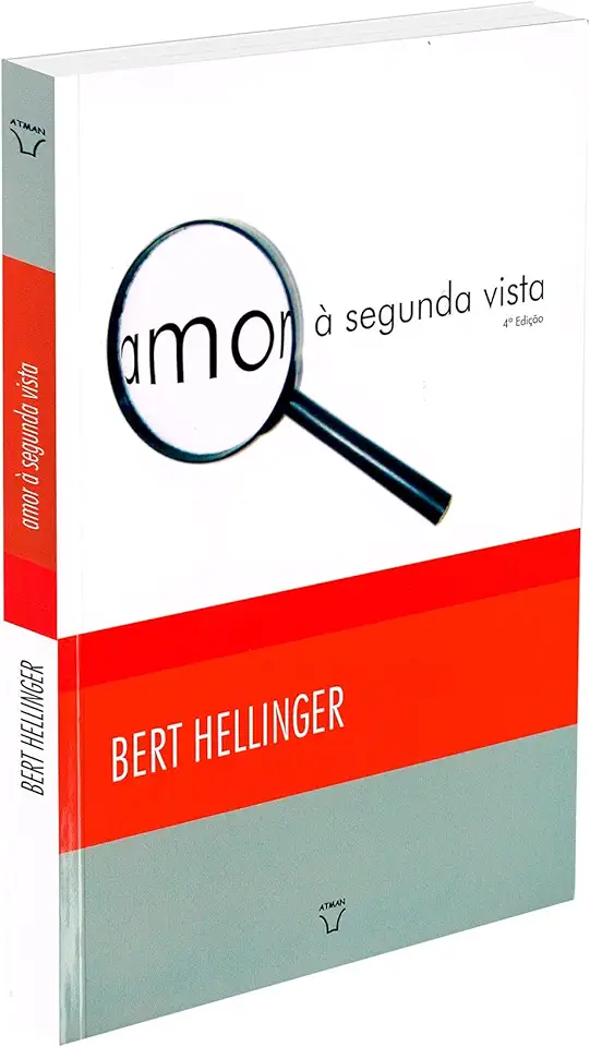 Capa do Livro Amor à Segunda Vista - Bert Hellinger