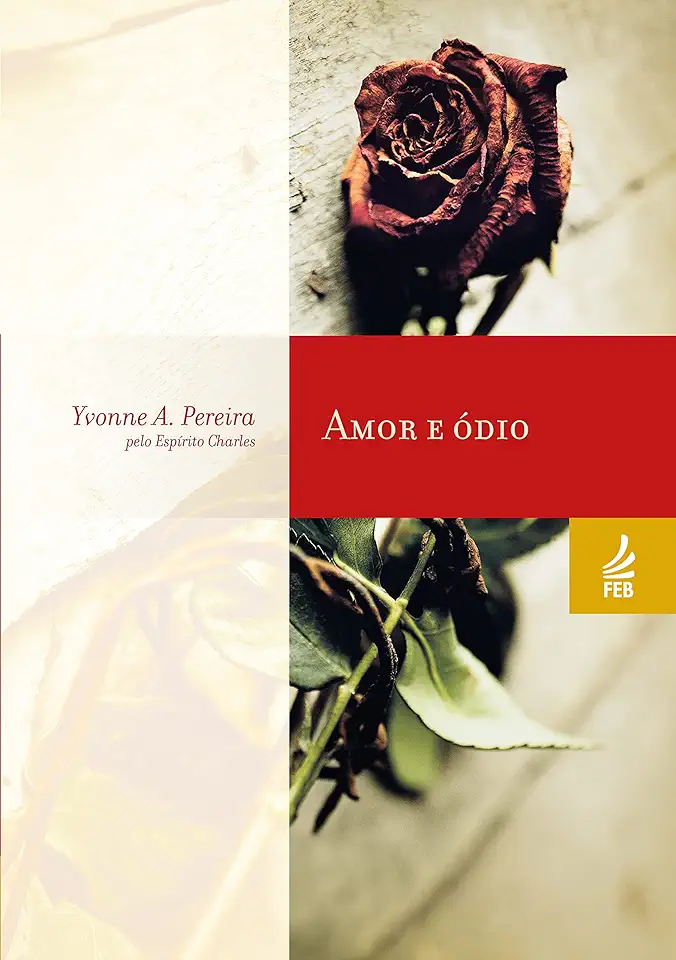 Capa do Livro Amor e Ódio - Yvonne A. Pereira