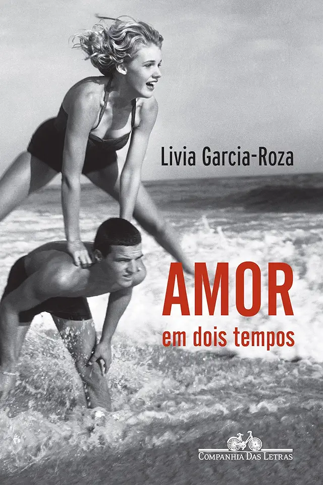 Capa do Livro Amor Em Dois Tempos - Livia Garcia-roza