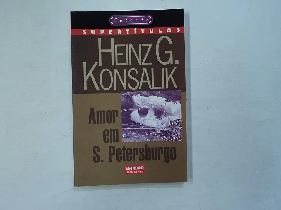 Capa do Livro Amor em S. Petersburgo - Heinz G. Konsalik