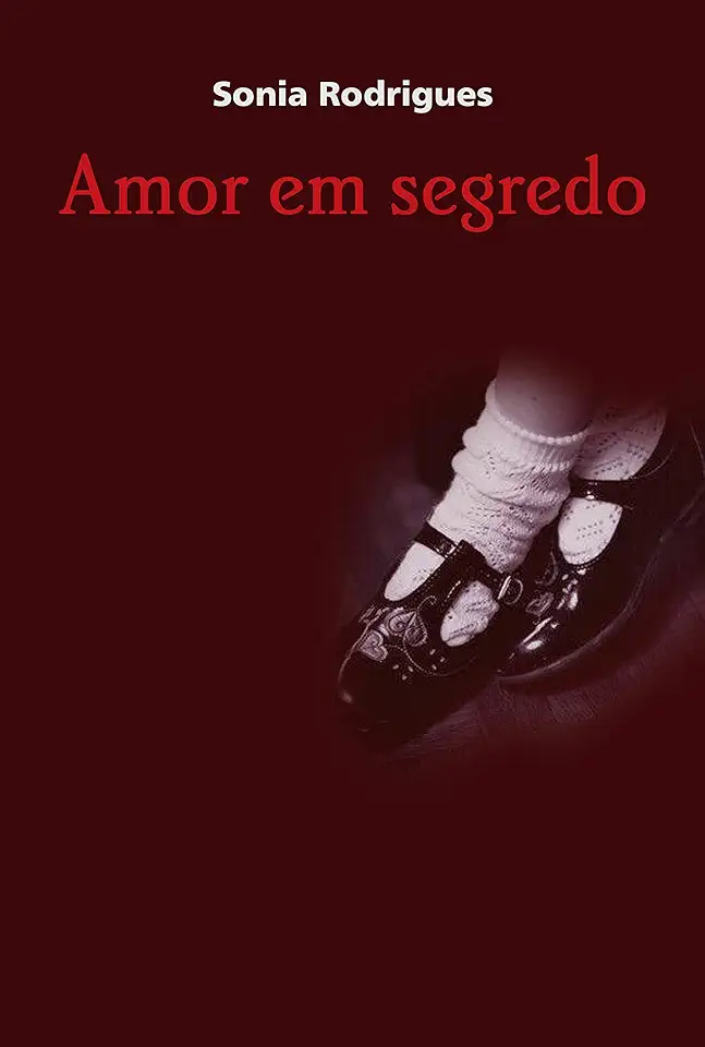 Capa do Livro Amor Em Segredo - Sonia Rodrigues