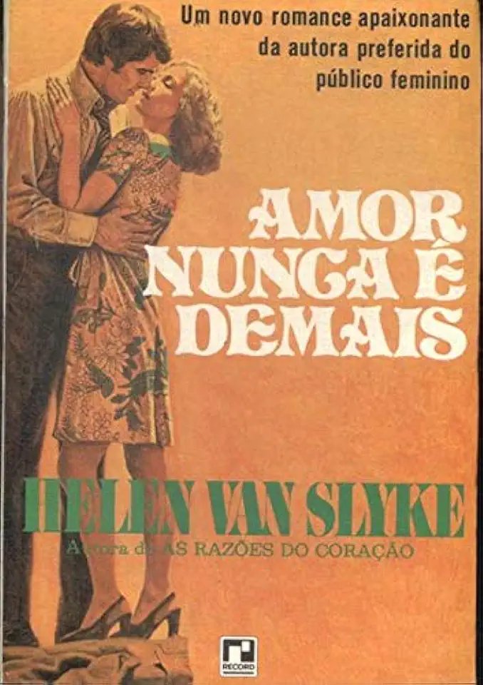 Capa do Livro Amor Nunca é Demais - Helen Van Slyke