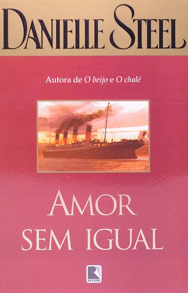 Capa do Livro Amor sem Igual - Danielle Steel