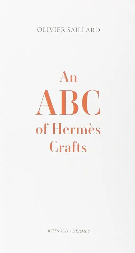 Capa do Livro An Abc of Hermès Crafts - Olivier Saillard