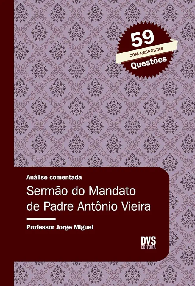 Capa do Livro Análise Comentada - Sermão do Mandato de Padre Antônio Vieira - Miguel, Jorge