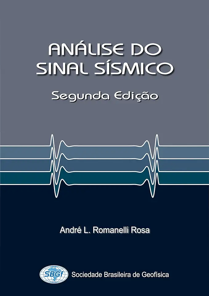 Capa do Livro Análise do Sinal Sísmico - André L Romanelli Rosa