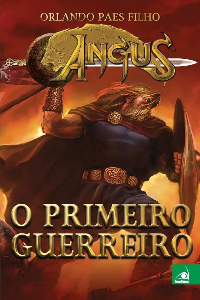 Capa do Livro Angus Livro um o Primeiro Guerreiro - Orlando Paes Filho