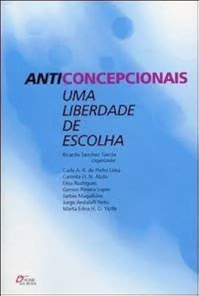 Capa do Livro Anticoncepcionais - Uma Liberdade de Escolha - Ricardo Sanchez Garcia