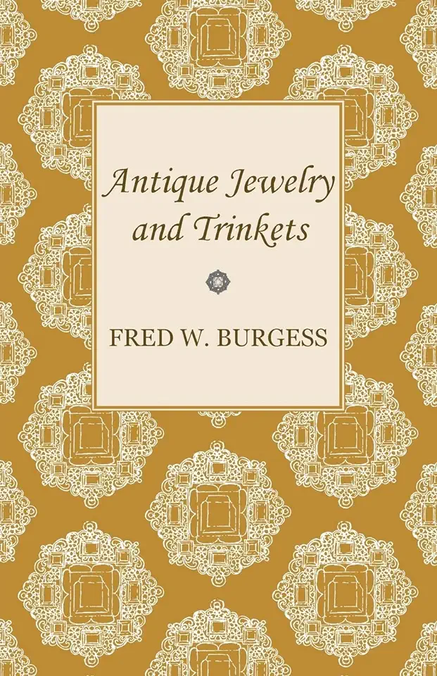 Capa do Livro Antique Jewelry and Trinkets - Fred W. Burgess